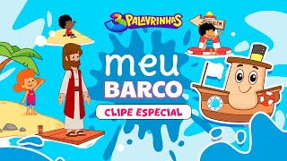 Meu Barco Remake | 3 Palavrinhas | OFICIAL (Desenho Infantil)