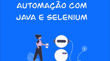 Automação Com Java e Selenium