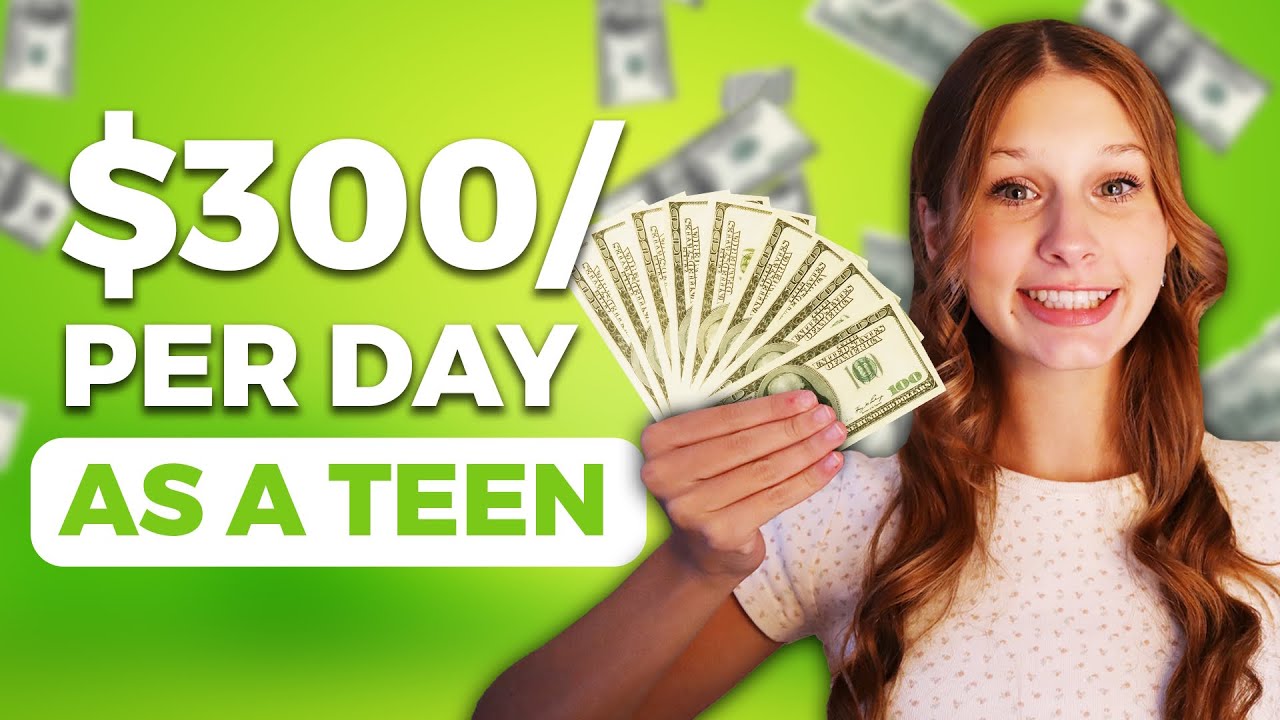 How To Make  300 Per Day as a Teenager   12 Ideas For 2024