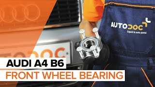 Replacing Wheel hub bearing kit on AUDI A4: workshop manual