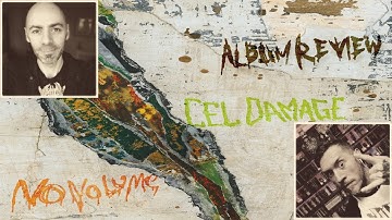 Cel Damage – No Volume (ALBUM REVIEW)