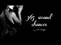 365 Second Chances Novel 365 Second Chances Episode Nine 