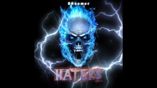 HATERS || Rap Song || DReamer yashmeet || 2020 ( prod. by Soulker )
