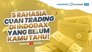 Indodax Academy eps 39: 5 Rahasia Cuan Trading di Indodax Yang Belum Kamu  ketahui! - YouTube
