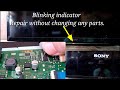 Sony Bravia Blinking indicator/Bypass Protect