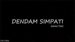 Aiman Tino - Dendam Simpati (LIRIK)