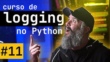 Como criar um Formatter JSON do zero para Python Logging - Aula 11