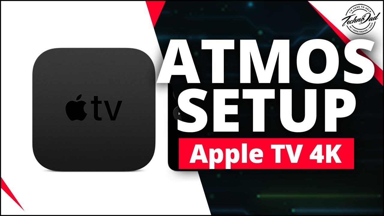 Setup Dolby Atmos Dolby Vision Apple TV 4K | New Update! - YouTube