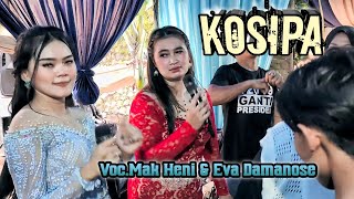 Kosipa Mak Heni & Eva Damanose | Balad Darso Live show (Tonz Audio)