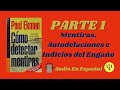 😬Como Detectar Mentiras Parte 1, Paul Ekman, Audio en español