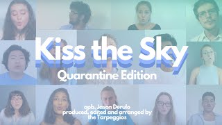 Kiss the Sky: Quarantine Edition (opb. Jason Derulo) - The UNC Tarpeggios