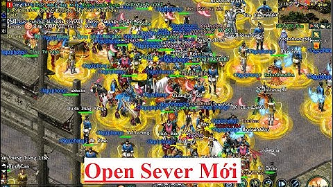 ⭕Open SV mới Thiên Sơn mời ae vào  - Võ lâm Truyền kỳ -  võ lâm việt pk. net