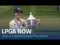 Lpga now  2024 us womens open final round