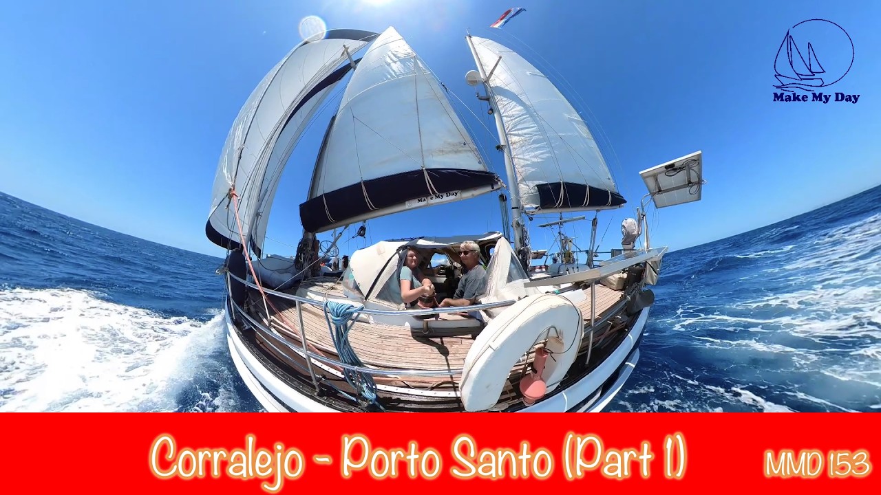 ⁣153 MAKE MY DAY - Corralejo- Porto Santo (Part 1)
