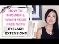 How to Wash your Face with eyelash extensions