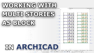 Working With Multi Stories as BLOCK in Archicad - Tutorial