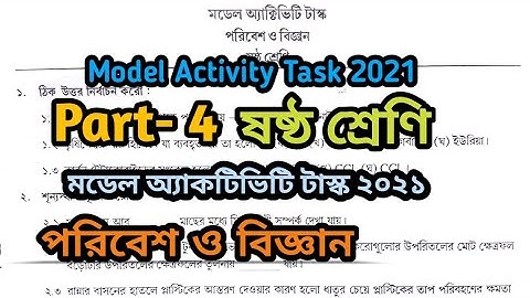 Class 6 Poribesh o Bigyan Model Activity Task || 2021 || Part-4