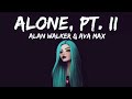 Alan Walker Ava Max Alone Pt Ll Lyrics 
