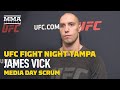 James Vick Knows He's Fighting For His Job At UFC Tampa: 'Losing Fourth Fight Is Not An Option'