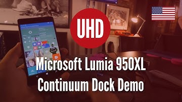Microsoft Lumia 950XL Continuum Dock Demo [4K UHD]
