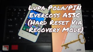 Lupa Polapin Evercoss A53C Hard Reset Via Recovery Mode
