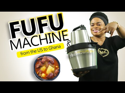 Fufu machine from the US to Ghana