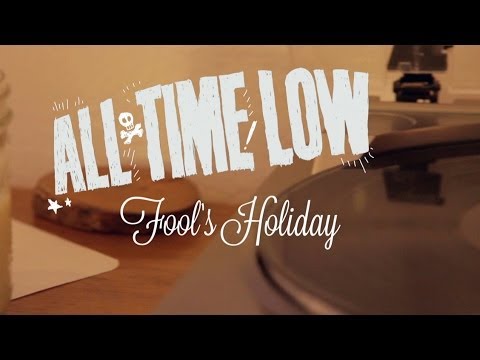 All Time Low - Fool's Holiday (Lyric Video)