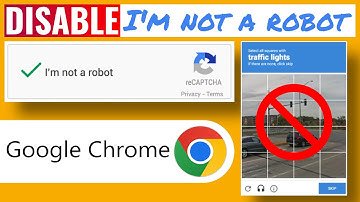 How to Disable "I’m Not a Robot" on Google Chrome (2025) | Quick Fix