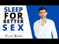Sleep Your Way To Better Sex How Good Sleep Can Spice Up Your Sex Life Devin Burke Sleep Your Way To Better Sex How Good Sleep Can Spice Up Your Sex Life Devin Burke