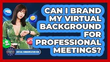 Can I Brand My Virtual Background For Professional Meetings?