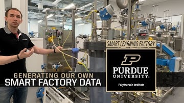 Generating Our Own Smart Factory Data – Smart Learning Factory – Purdue Polytechnic