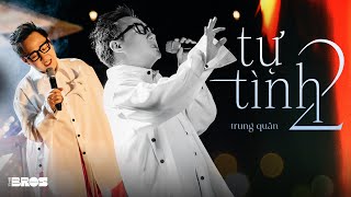 Miniatura de "Tự Tình 2 - @TrungQuanSinger live at #souloftheforest"