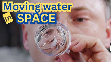 Moving Water in Space | Water in Space | Zero Gravity Fluid Behavior | Space Travel Fuel Tanks
