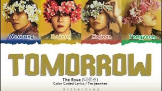 The Rose - 𝗧𝗼𝗺𝗼𝗿𝗿𝗼𝘄 (Color Coded Lyrics - Terjemahan)