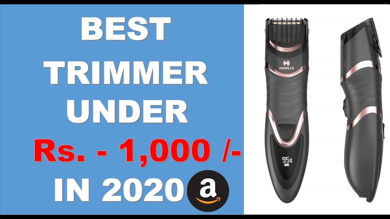 BEST TRIMMER UNDER 1000 IN HINDI Best Trimmers for Haircut Best