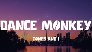Dance Monkey - Tones and I (Lyric video)