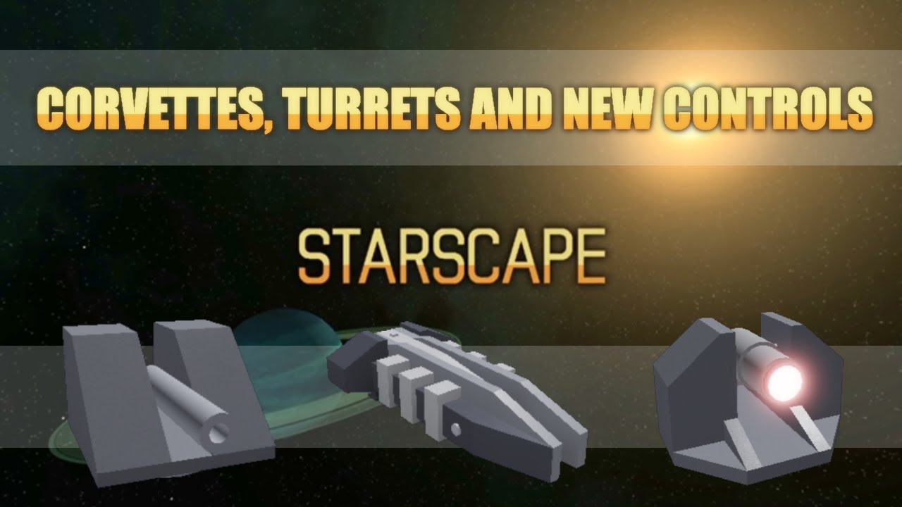 Starscape Corvettes Turrets And A New Camera Control System Youtube - laser turrets roblox