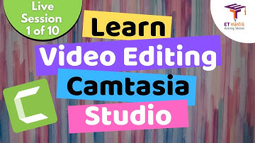 Live Session 1 / 10: Educational Video Editing using Camtasia Studio