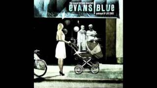 Caught A Lite Sneeze - Evans Blue chords