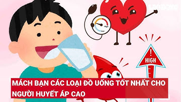 Mách bạn các loại đồ uống tốt nhất cho người huyết áp cao | Báo Lao Động
