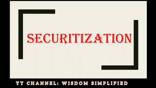 SECURITIZATION PROCESS, What is Securitization?? How securitization is done??