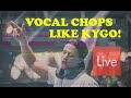 HOW TO MAKE VOCALS CHOPS FOR TROPICAL HOUSE LIKE KYGO IN ABLETON