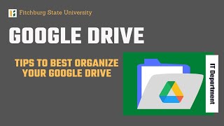 Google Drive: Tips To Best Organize Your Google Drive - Fitchburg State University screenshot 5