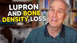 Lupron and Bone Density How Much Have I Lost?