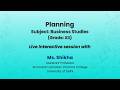 NCERT Planning Subject: Business Studies (Grade: XII) Live