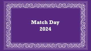 Match Day 2024  - Class of 2024 Residency Matches