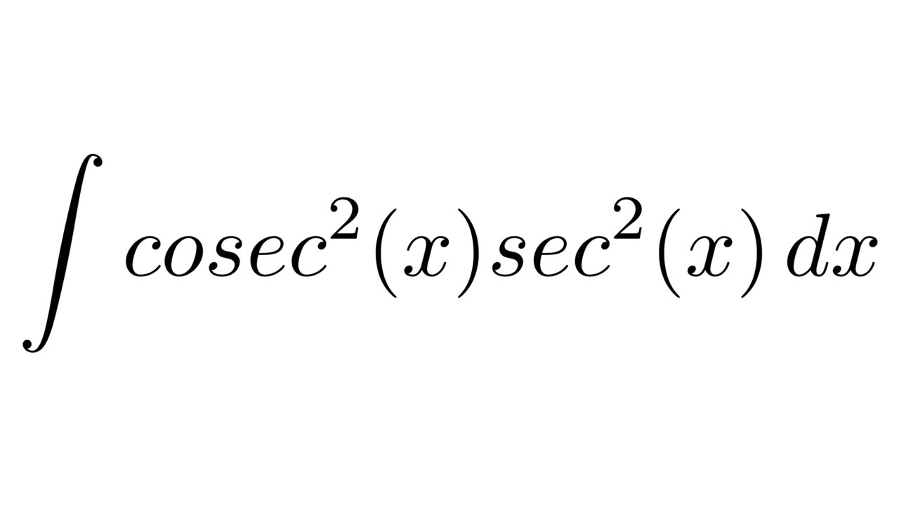 Integral of cosec^2(x)sec^2(x) (substitution) YouTube