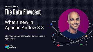 What's New in Apache Airflow® 3.3