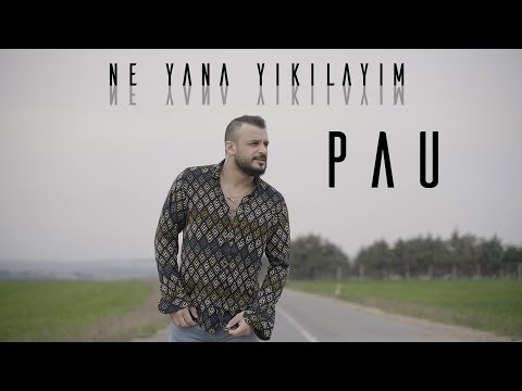 Pau - Ne Yana Yıkılayım [Official Video]