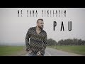Pau - Ne Yana Yıkılayım [Official Video]